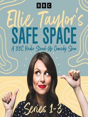 cover image of Ellie Taylor's Safe Space, Series 1-3